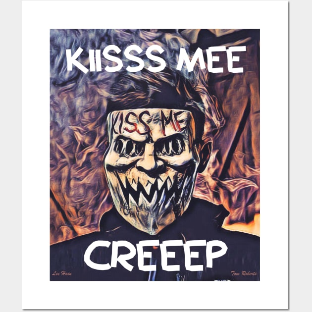 Kisss Mee Creeep Wall Art by Lees Tees